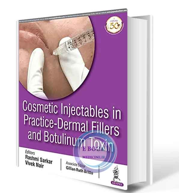 دانلود کتاب  Cosmetic Injectables In Practice - Dermal Fillers And Botulinum Toxin    2021 (ORIGINAL PDF)  